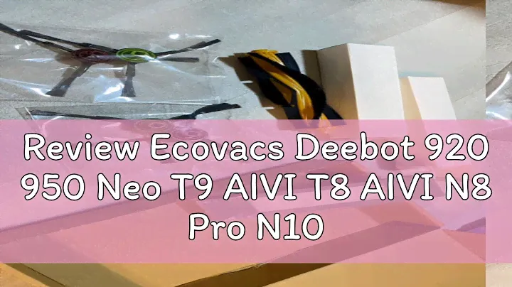 Review Ecovacs Deebot 920 950 Neo T9 AIVI T8 AIVI N8 Pro N10 Robot Vacuum Cleaner Parts Replacement